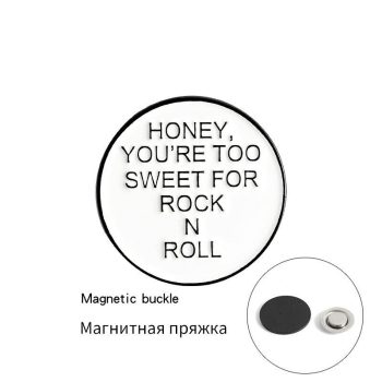   'Szivi, te túl cuki vagy a rock 'n' rollhoz'  kitűző