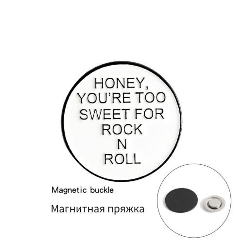 'Szivi, te túl cuki vagy a rock 'n' rollhoz'  kitűző