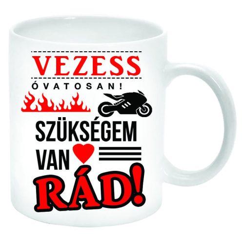 Vezess-óvatosan-motoros-Bögre-feliratozható