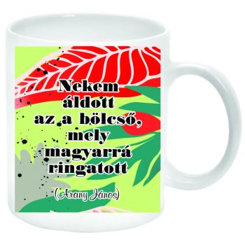 Nekem-áldott-az-a-bölcső-mely-bögre-feliratozható