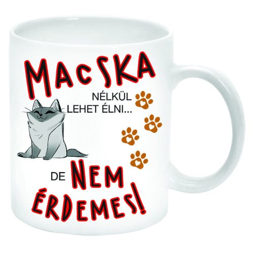 Macska-nelkul-lehet-elni-de-nem-erdemes-Bögre-feliratozható