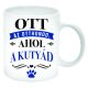 Az-otthon-ott-van-ahol-a-kutyád-Bögre-feliratozható