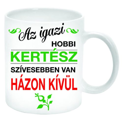 Az-igazi-hobbikertész-bögre-feliratozható