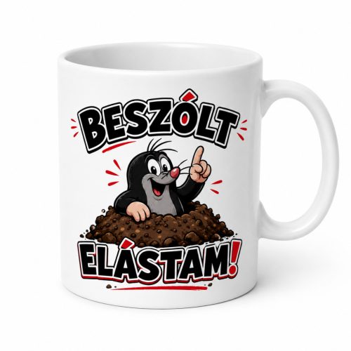 Beszólt-elástam... Bögre (másik oldalra fotó és felirat kérhető)