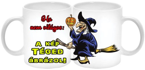 ha-nem-világos-a-kép-téged-ábrázol-banyás-bögre-feliratozható
