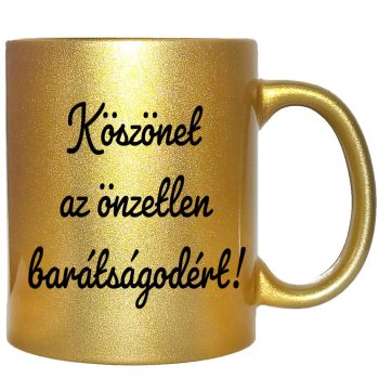 köszönet-az-önzetlen-barátságodért-feliratú-bögre-változtatható-felirattal