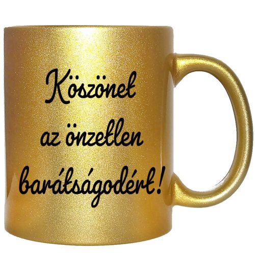 köszönet-az-önzetlen-barátságodért-feliratú-bögre-változtatható-felirattal
