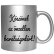 köszönet-az-önzetlen-barátságodért-feliratú-bögre-változtatható-felirattal
