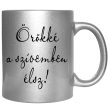 örökké-a-szívemben-élsz-feliratú-bögre-változtatható-felirattal