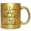 a-hídon-akkor-kelünk-át-feliratú-bögre-változtatható-felirattal