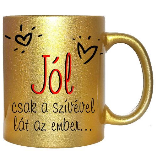 jól-csak-a-szívével-lát-az-ember-feliratú-bögre-változtatható-felirattal