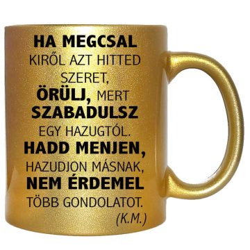 ha-megcsal-kiről-azt-hitted-szeret-feliratú-bögre-változtatható-felirattal