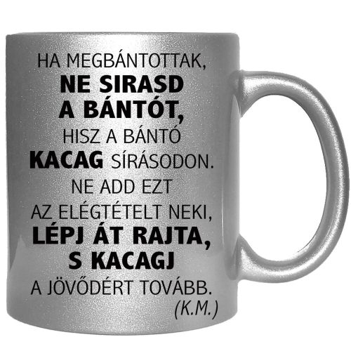 ha-megbántottak-feliratú-bögre-változtatható-felirattal