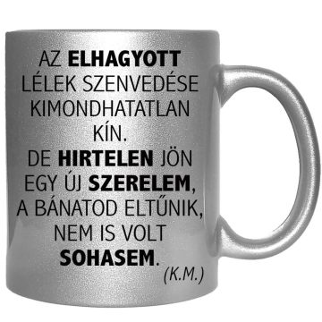 az-elhagyott-lélek-szenvedése-feliratú-bögre-változtatható-felirattal