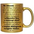 ne-átkozódj-szívem-feliratú-bögre-változtatható-felirattal