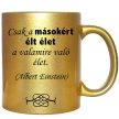 csak-a-másokért-élt-élet-feliratú-bögre-változtatható-felirattal