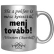 ha-a-poklon-is-mész-keresztül-feliratú-bögre-változtatható-felirattal