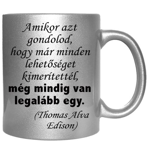 amikor-minden-lehetőséget-kimerítettél-feliratú-bögre-változtatható-felirattal