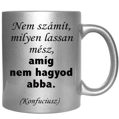 nem-számít-milyen-lassan-mész-feliratú-bögre-változtatható-felirattal