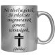 ne-tévelyegjetek-feliratú-bögre-változtatható-felirattal