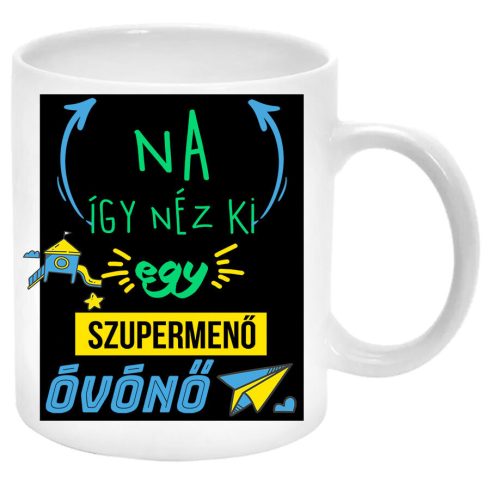 Na-így-néz-ki-egy-szupermenő-óvónő-Bögre-feliratozható