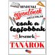 Falikép-csak-a-legjobbak-lesznek-tanárok-változtatható-felirattal