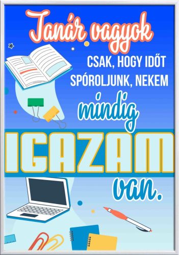 Falikép-tanár-vagyok-mindig-igazam-van-változtatható-felirattal