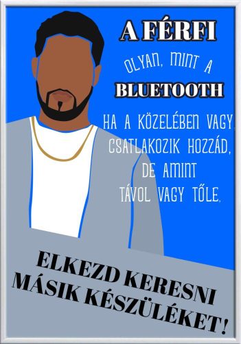 Falikép-a-férfi-olyan-mint-a-bluetooth-módosítható-felirattal