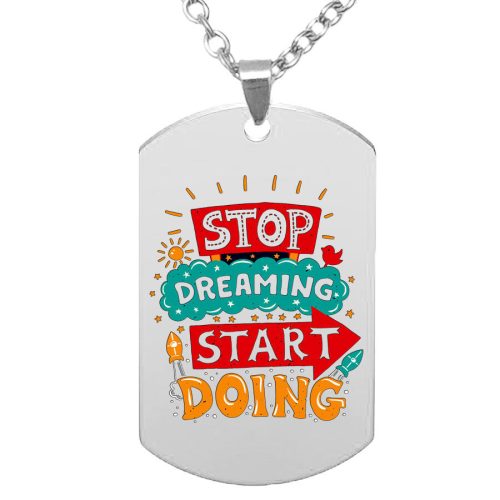 stop-dreaming-medál-lánccal-több-színben-és-formában-