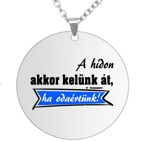 a-hídon-akkor-kelünk-át-medál-lánccal-több-színben-és-formában-