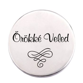 örökké-veled-acél-kitűző