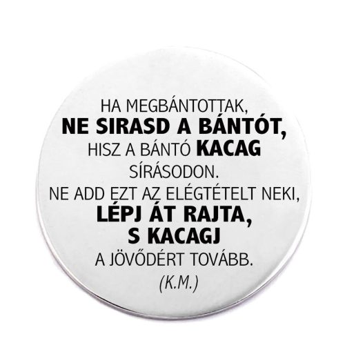 ha-megbántottak-acél-kitűző