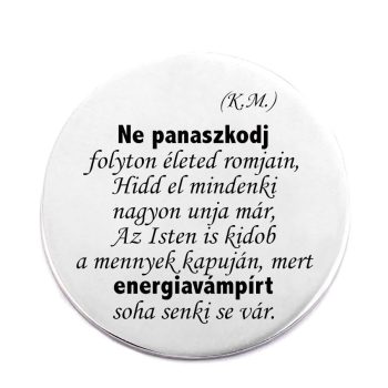 ne-panaszkodj-kitűző-több-színben