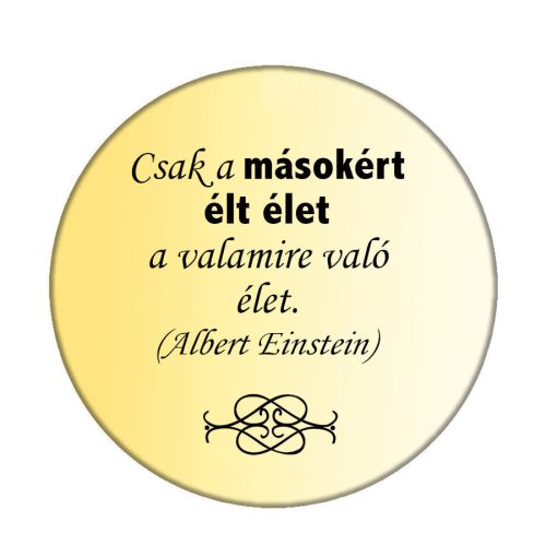 másokért-élet-élet-kitűző