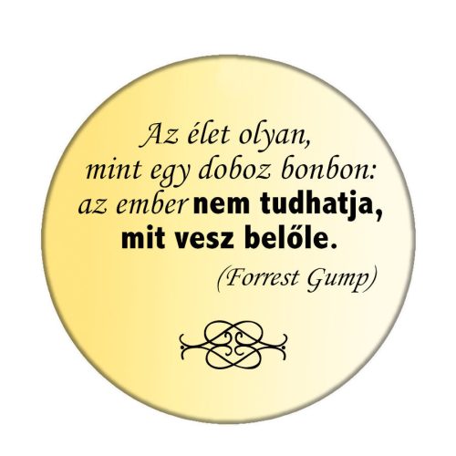 az-élet-egy-doboz-bonbon-kitűző