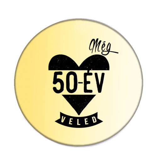 még-50-év-acél-kitűző