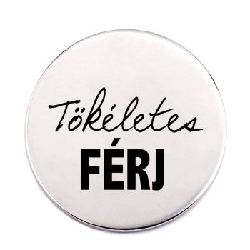 tökéletes-férj-acél-kitűző