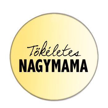 tökéletes-nagymama-acél-kitűző