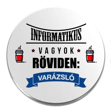 Acél-informatikus-vagyok-kitűző