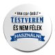 Acél-van-egy-őrült-testvérem-kitűző