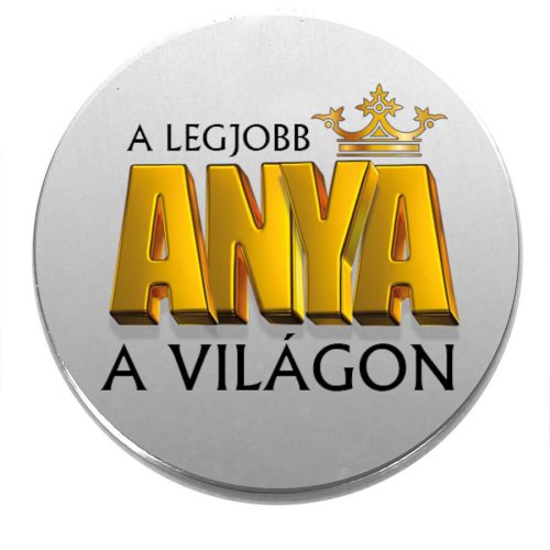 Acél-legjobb-anya-kitűző