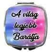 sminktükör-a-világ-legjobb-barátja-módosítható-felirattal