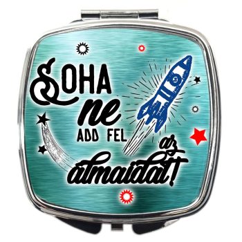 sminktükör-soha-ne-add-fel-az-álmaidat-felirattal