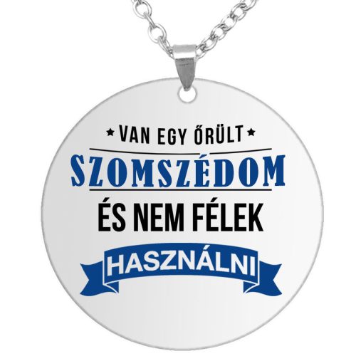 őrült-szomszéd-medál-lánccal-vagy-kulcstartó
